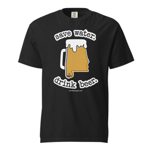 Alabama Beer Mug Tee - Save Water. Drink Beer. - COMFORT COLORS BRAND TEE Drink Beer Gear