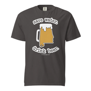 Alabama Beer Mug Tee - Save Water. Drink Beer. - COMFORT COLORS BRAND TEE Drink Beer Gear
