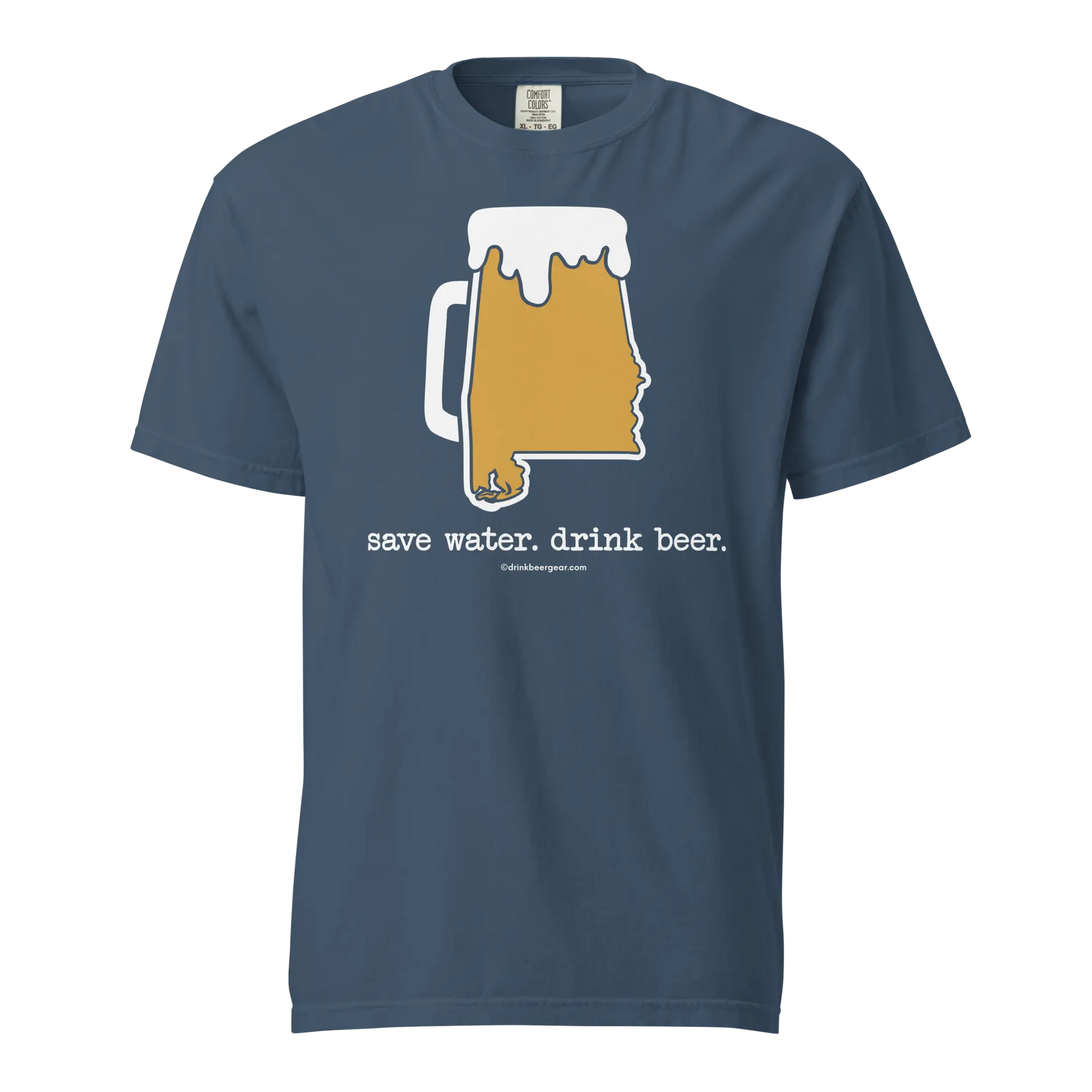 Alabama Beer Mug Tee - Save Water. Drink Beer. - COMFORT COLORS BRAND TEE Drink Beer Gear