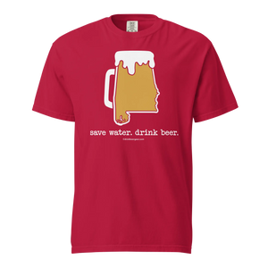 Alabama Beer Mug Tee - Save Water. Drink Beer. - COMFORT COLORS BRAND TEE Drink Beer Gear