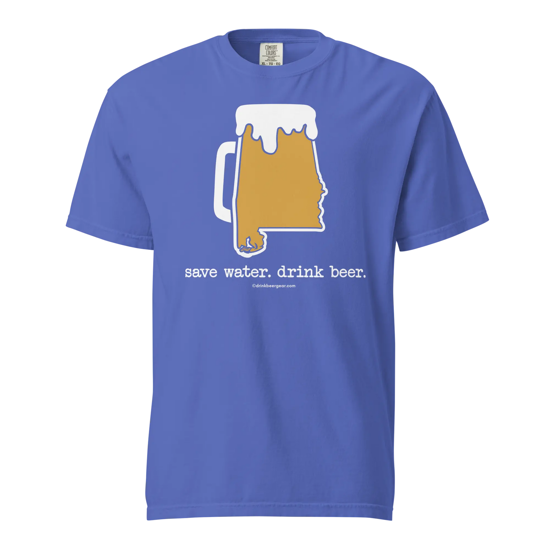 Alabama Beer Mug Tee - Save Water. Drink Beer. - COMFORT COLORS BRAND TEE Drink Beer Gear