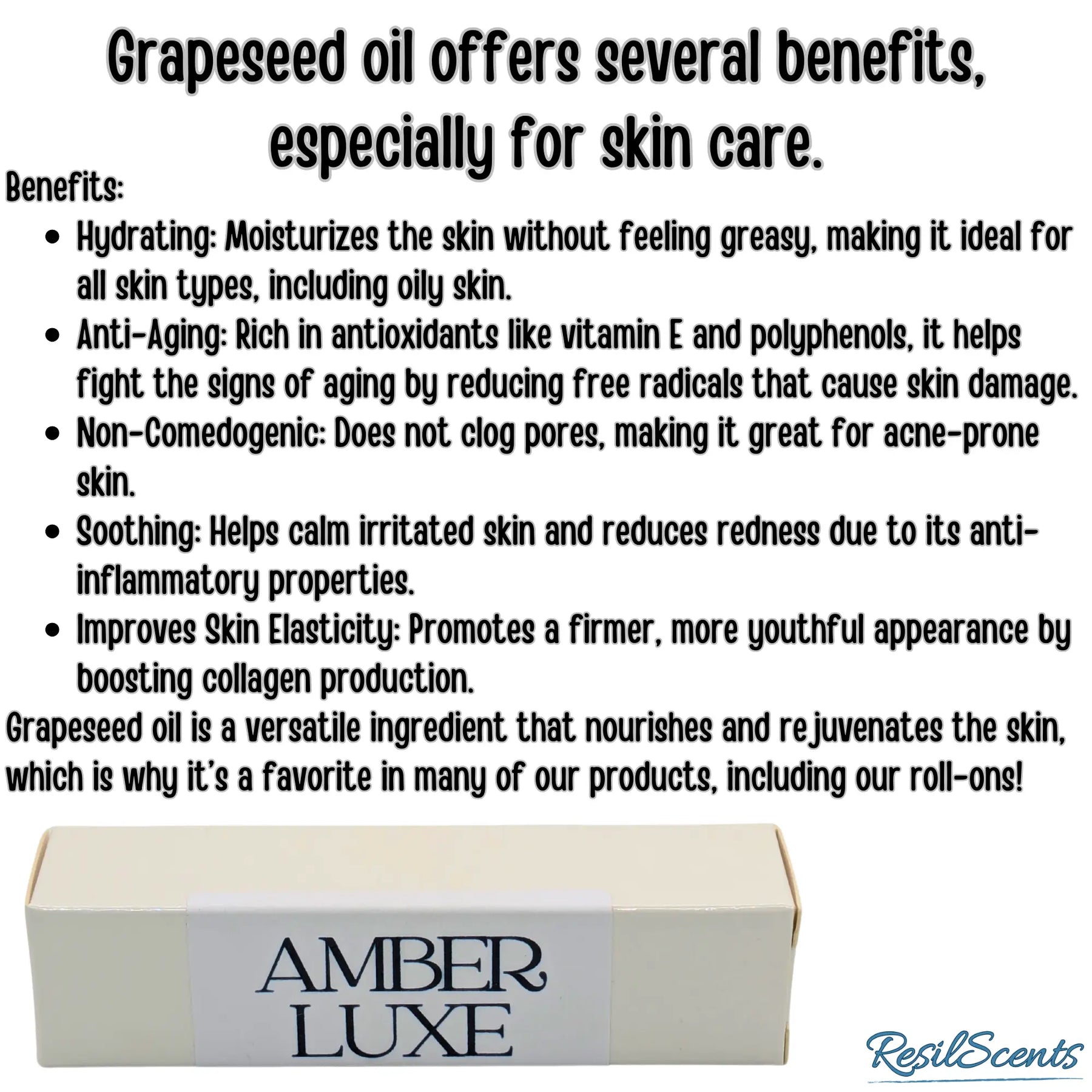 Grapeseed oil benefits: hydrating, anti-aging, soothing skin. AMBER LUXE product shown. For skincare by ResilScents.