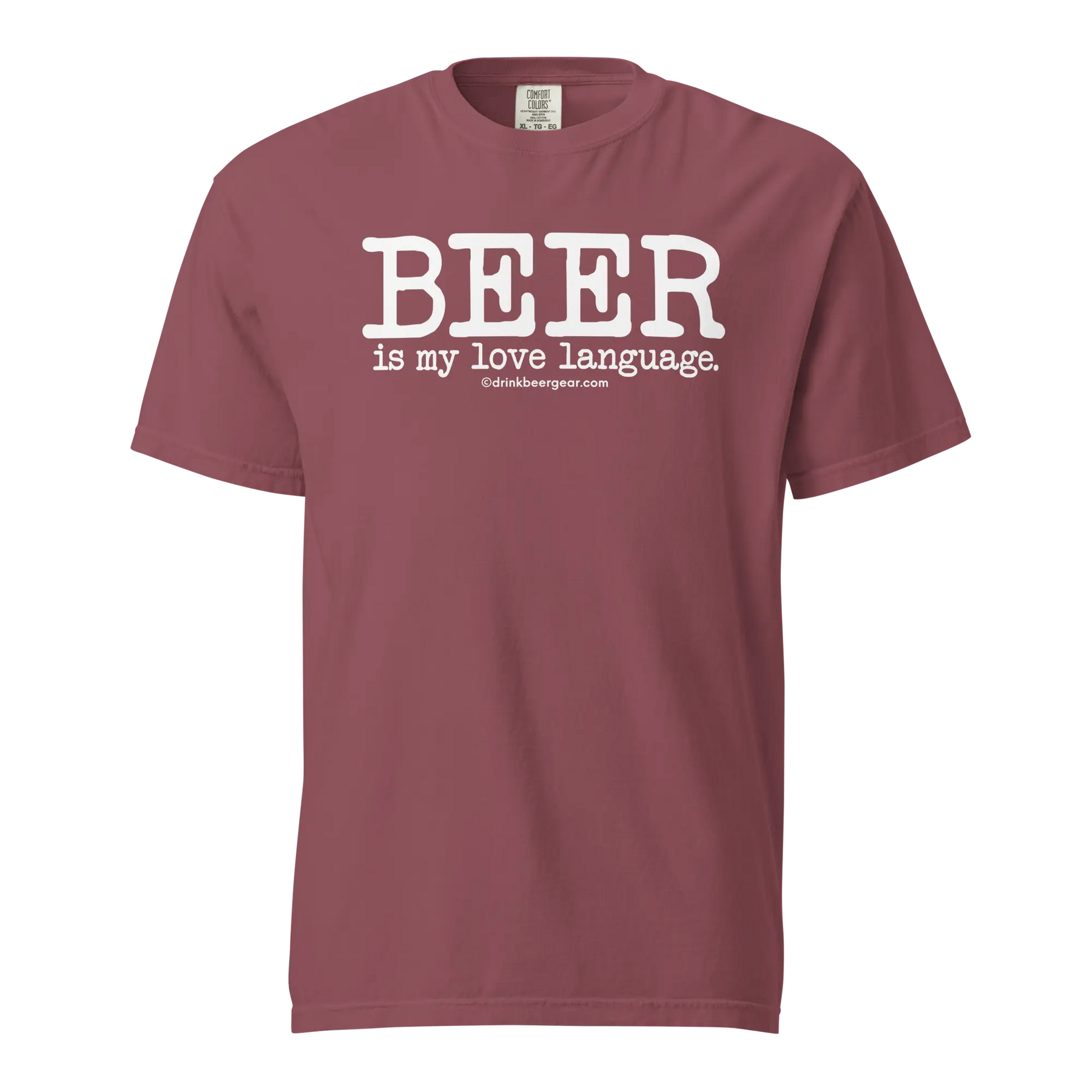 Beer Is My Love Language Tee - COMFORT COLORS BRAND TEE Drink Beer Gear