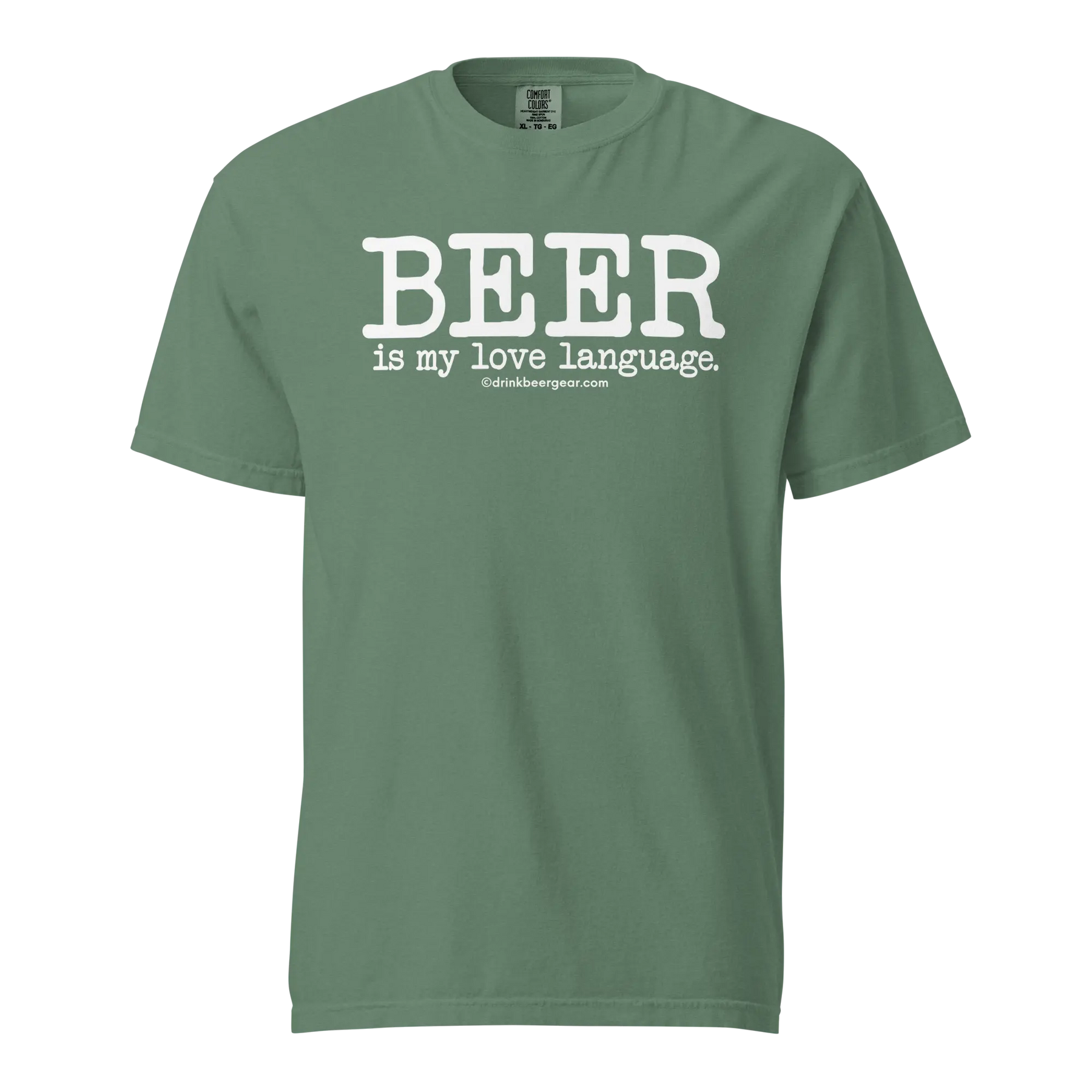 Beer Is My Love Language Tee - COMFORT COLORS BRAND TEE Drink Beer Gear