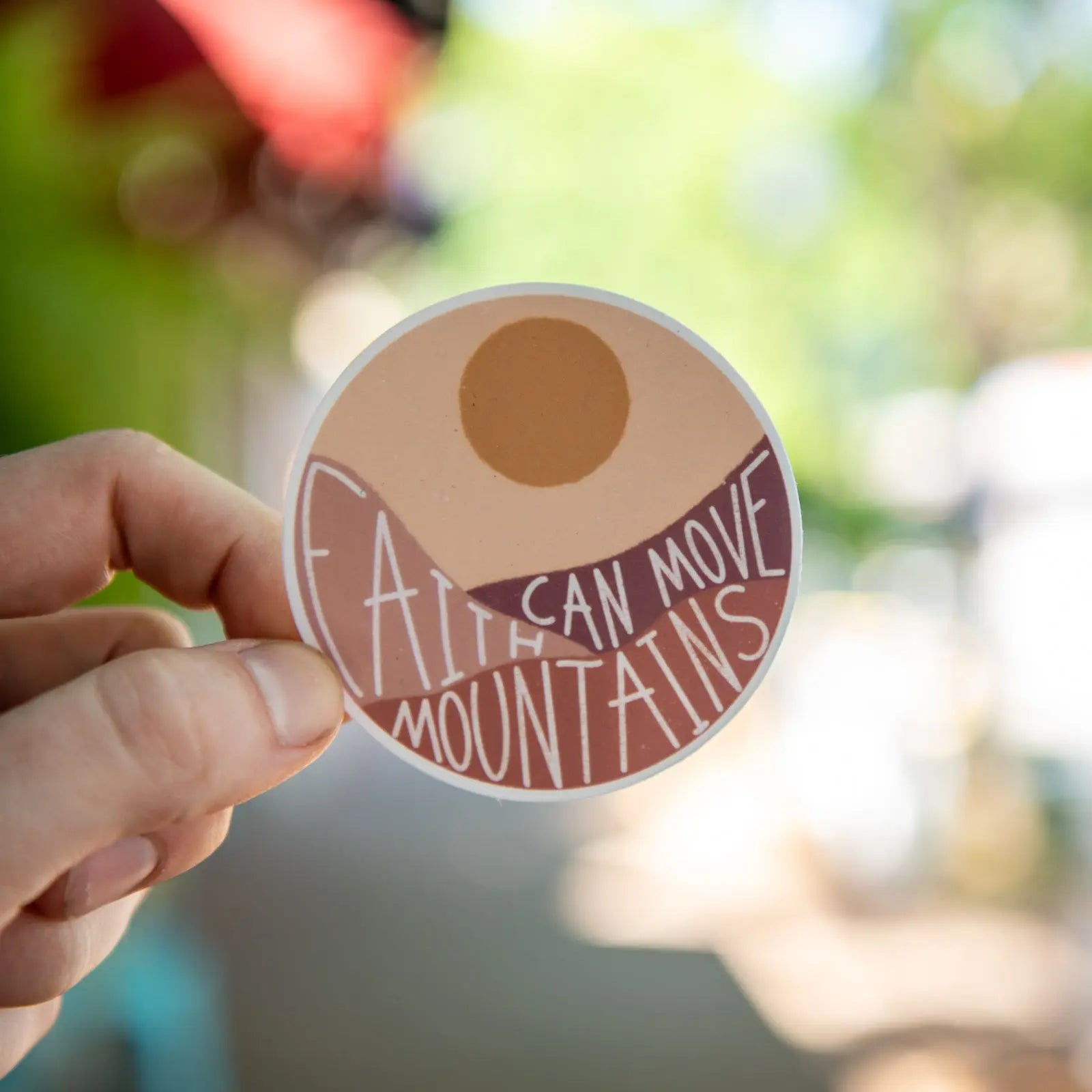 Faith Can Move Mountians - Sticker Still Magnolia