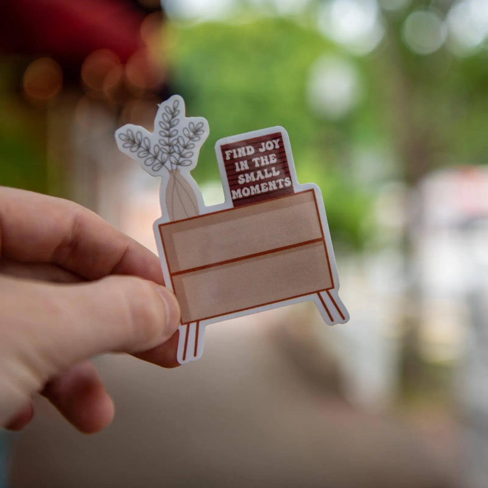Find Joy In The Small Moments - Sticker Still Magnolia