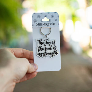 The Joy Of The Lord - Keychain