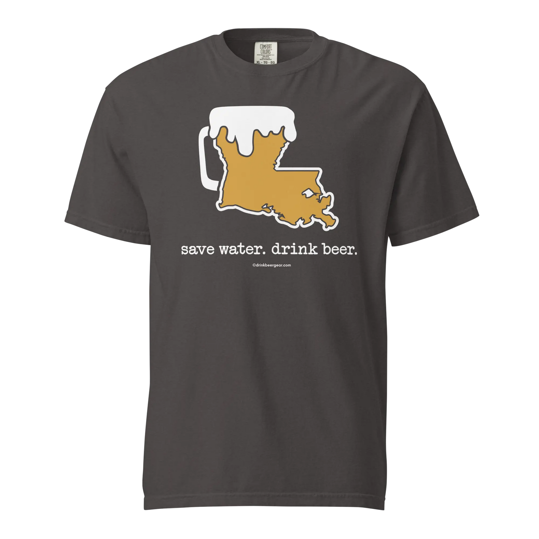 Louisiana Beer Mug Tee - Save Water. Drink Beer. - COMFORT COLORS BRAND TEE Drink Beer Gear