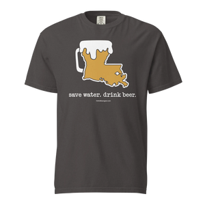 Louisiana Beer Mug Tee - Save Water. Drink Beer. - COMFORT COLORS BRAND TEE Drink Beer Gear