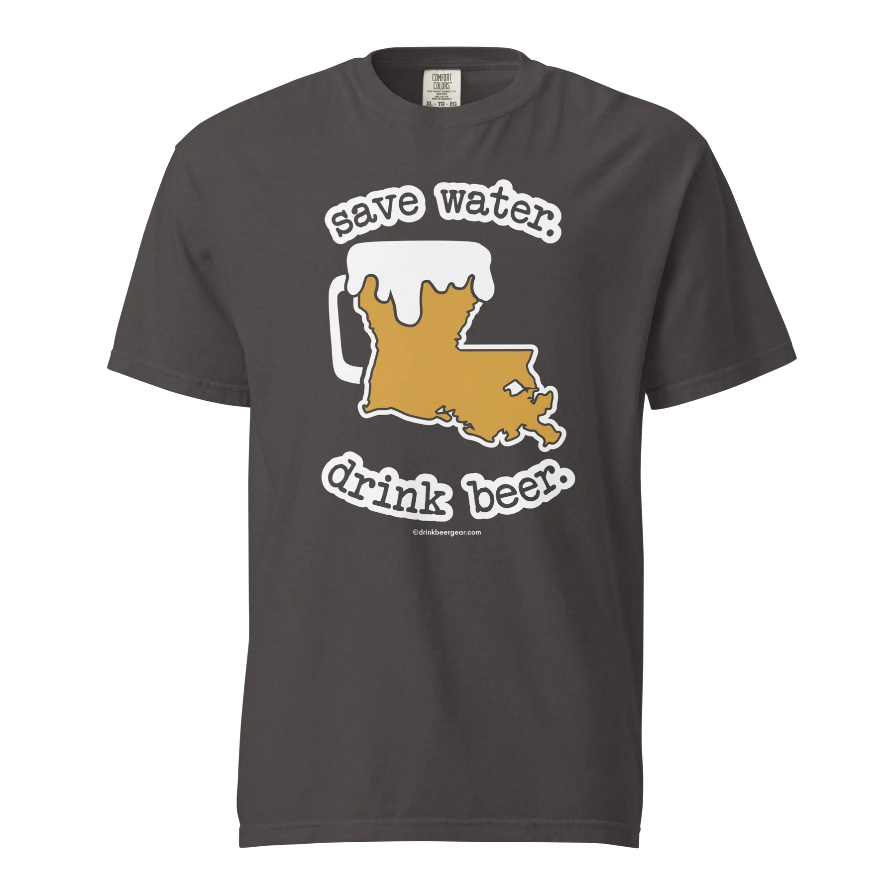 Louisiana Beer Mug Tee – Save Water. Drink Beer. - COMFORT COLORS BRAND TEE Drink Beer Gear