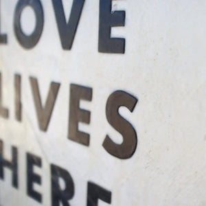 Love Lives Here Artwork Dennehey Design Co.