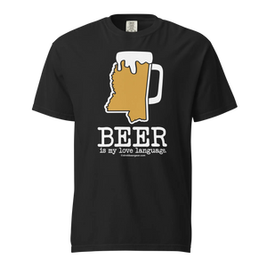 Mississippi Beer Mug Tee - Beer Is My Love Language. - COMFORT COLORS BRAND TEE Drink Beer Gear