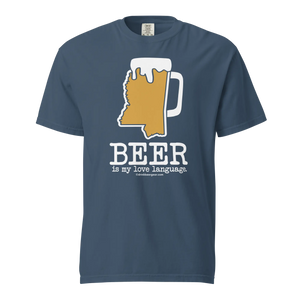 Mississippi Beer Mug Tee - Beer Is My Love Language. - COMFORT COLORS BRAND TEE Drink Beer Gear