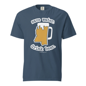Mississippi Beer Mug Tee - Save Water. Drink Beer. - COMFORT COLORS BRAND TEE Drink Beer Gear