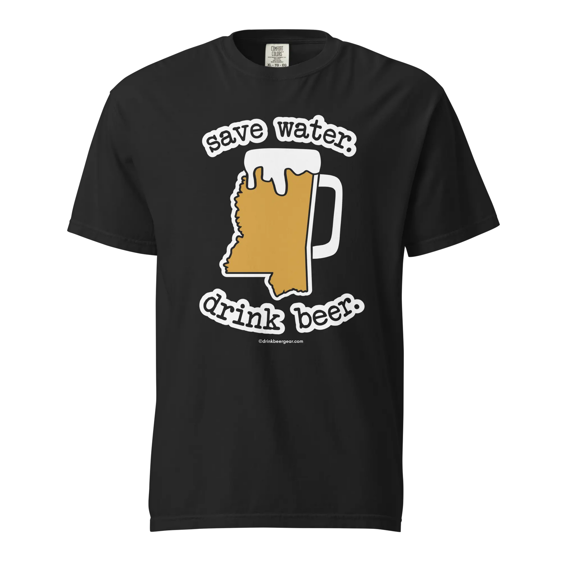Mississippi Beer Mug Tee - Save Water. Drink Beer. - COMFORT COLORS BRAND TEE Drink Beer Gear