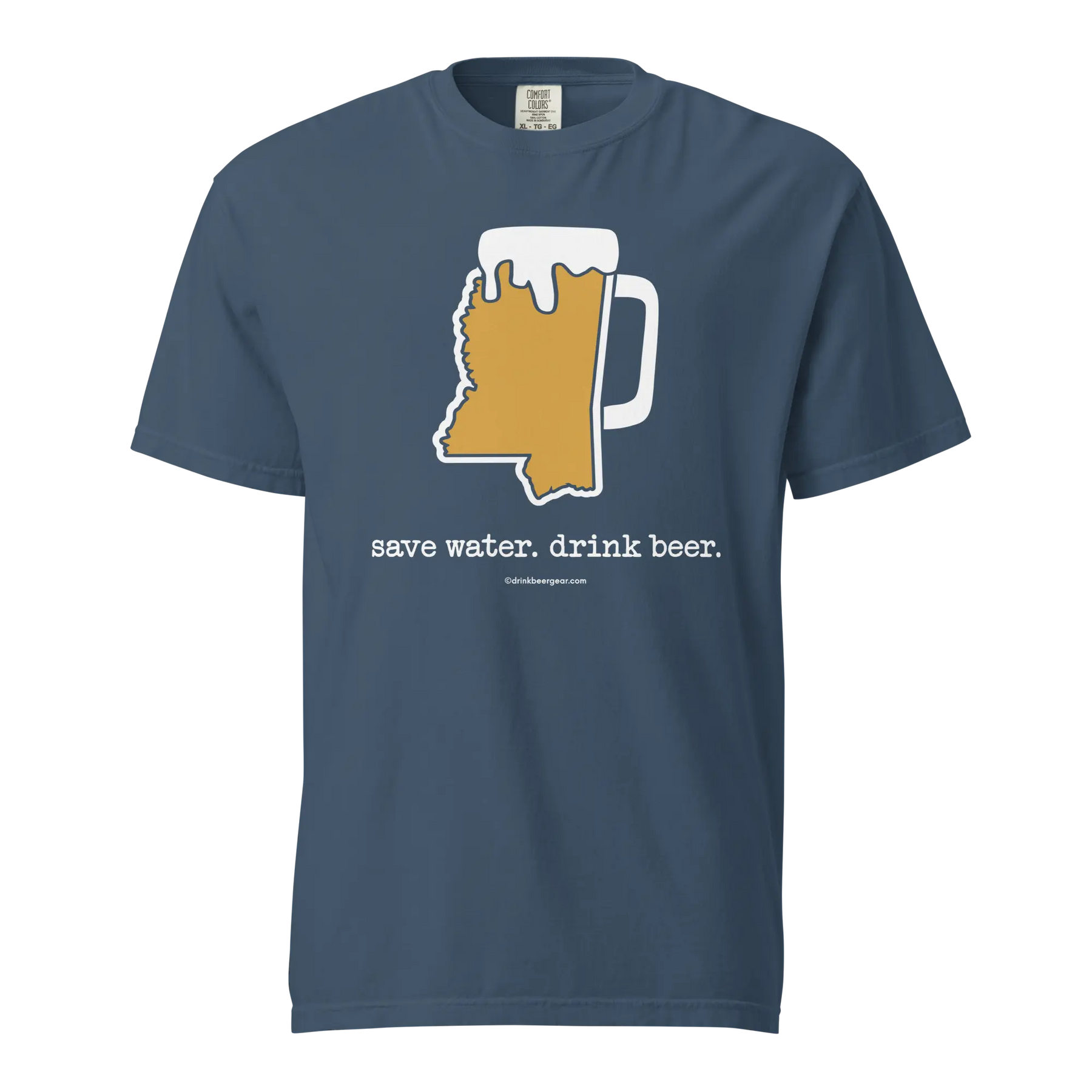 Mississippi Beer Mug Tee - Save Water. Drink Beer. - COMFORT COLORS BRAND TEE Drink Beer Gear