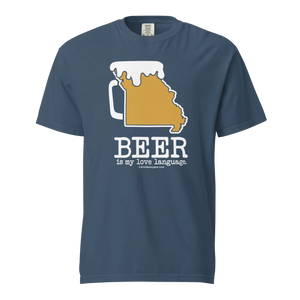 Missouri Beer Mug Tee – Beer Is My Love Language. - COMFORT COLORS BRAND TEE Drink Beer Gear