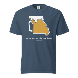 Missouri Beer Mug Tee – Save Water. Drink Beer. - COMFORT COLORS BRAND TEE Drink Beer Gear