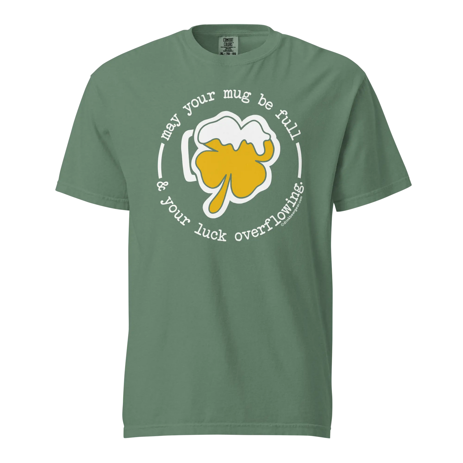 Shamrock Beer Mug Tee - May Your Mug Be Full & Your Luck Overflowing.  - COMFORT COLORS BRAND TEE Drink Beer Gear