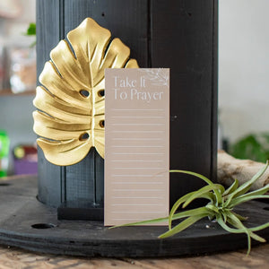 Take It to Prayer - Notepad Still Magnolia