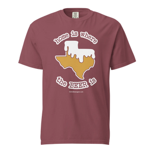Texas Beer Mug Tee - Home Is Where The Beer Is - COMFORT COLORS BRAND TEE Drink Beer Gear