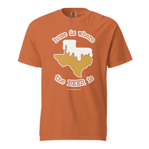 Texas Beer Mug Tee - Home Is Where The Beer Is - COMFORT COLORS BRAND TEE Drink Beer Gear