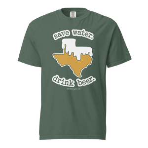 Texas Beer Mug Tee - Save Water. Drink Beer. - COMFORT COLORS BRAND TEE Drink Beer Gear