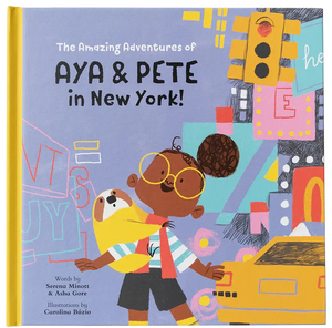 The Amazing Adventures of Aya & Pete in New York! (Hardcover) Nola Tawk