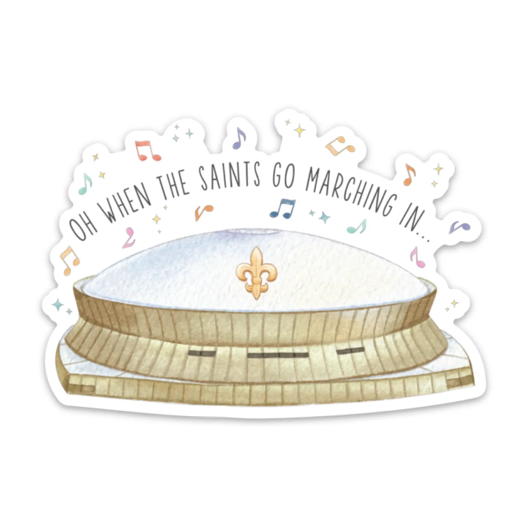 When The Saints Go Marching In Die Cut Sticker Nola Tawk