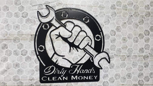 Dirty Hands Clean Money Metal Sign – Hard Work Motivational Wall Art for Shop or Garage